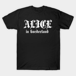 Alice in borderland title white T-Shirt